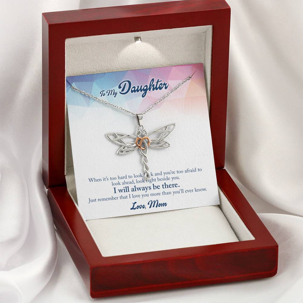 To My Daughter - I'll Always be There - Dragonfly Dreams Necklace