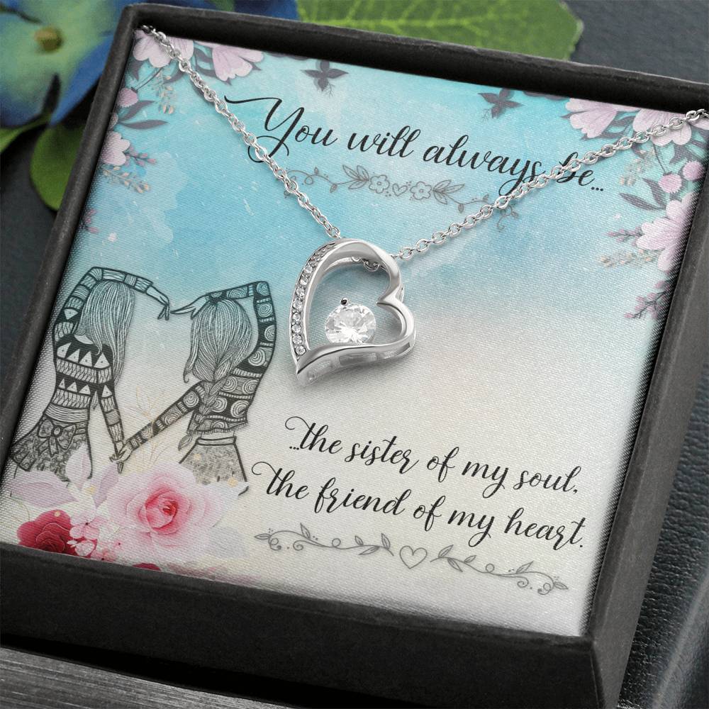 Gift for Sister - Sister of My Soul - Forever Love Necklace