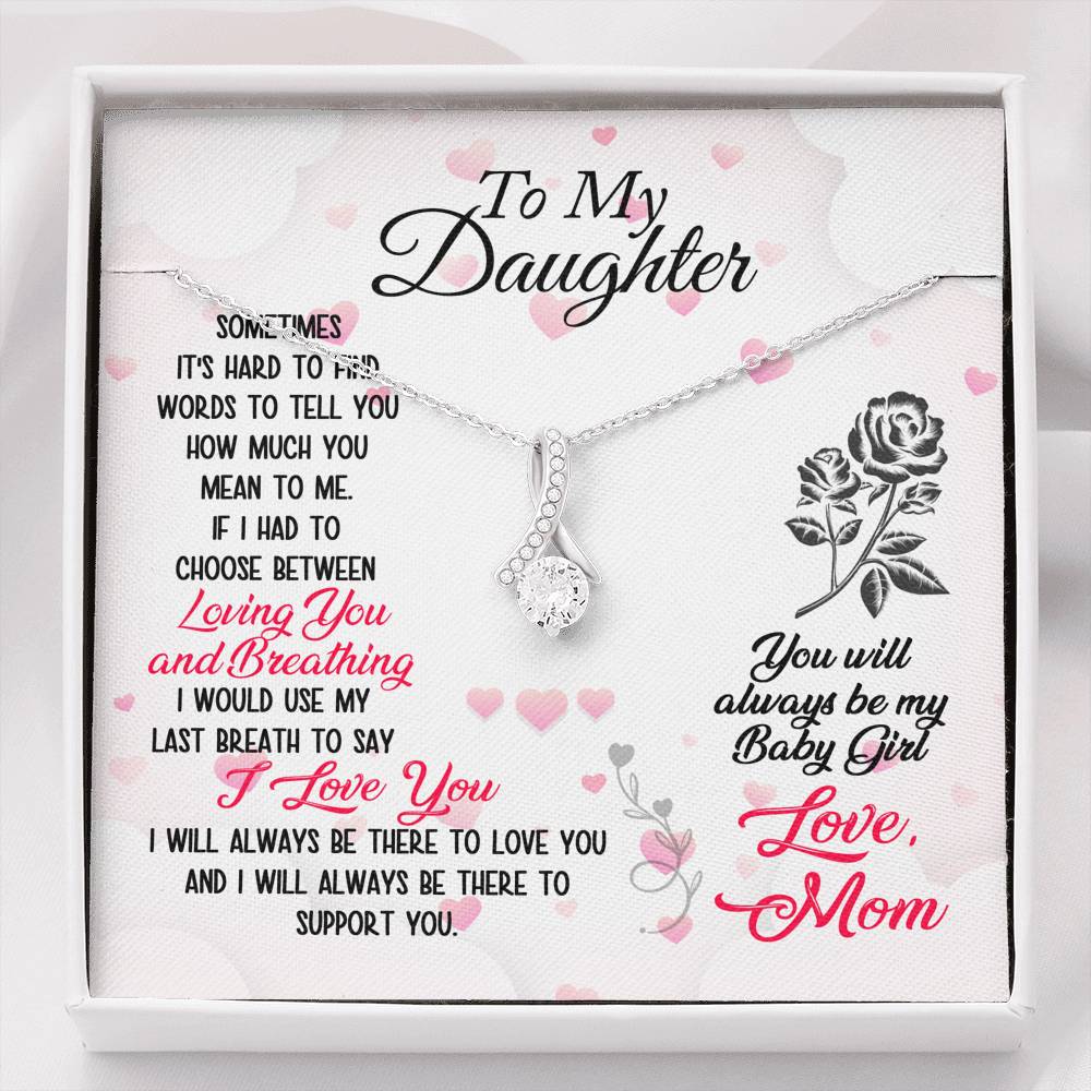 To Daughter from Mom - Always My Baby Girl - Alluring Beauty Necklace