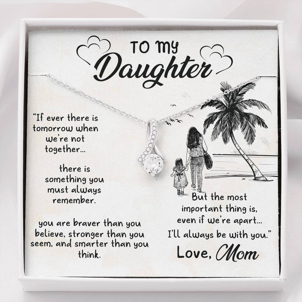 To Daughter from Mom - Always Be With You - Alluring Beauty Necklace