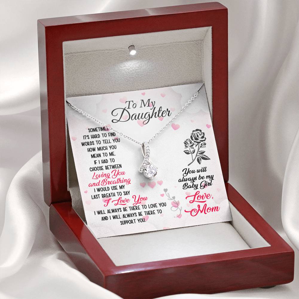 To Daughter from Mom - Always My Baby Girl - Alluring Beauty Necklace